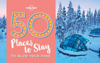 Ryan, Kalya — 50 Places To Stay To Blow Your Mind