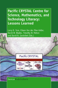 Larry D Yore; et al — Pacific CRYSTAL Centre for Science, Mathematics, and Technology Literacy : lessons learned