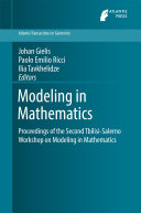 Gielis, J.; Ricci, P.E.; Tavkhelidze, I. (eds.) — Modeling in Mathematics: Proceedings of the Second Tbilisi-Salerno Workshop on Modeling in Mathematics