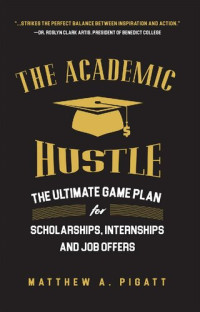 Matthew Pigatt — The Academic Hustle