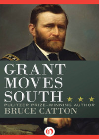 Bruce Catton — Grant Moves South
