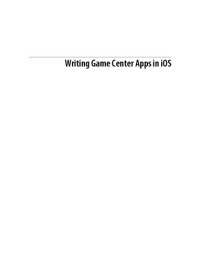 Vandad Nahavandipoor — Writing Game Center Apps in iOS: Bringing Your Players Into the Game