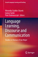 Mirosław Pawlak (auth.), Weronika Szubko-Sitarek, Łukasz Salski, Piotr Stalmaszczyk (eds.) — Language Learning, Discourse and Communication: Studies in Honour of Jan Majer