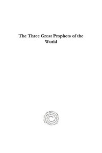 Lord Headley — The Three Great Prophets of the World