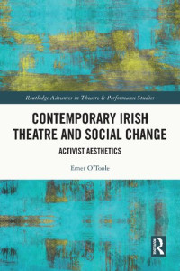 EMER. O'TOOLE — Contemporary Irish Theatre and Social Change