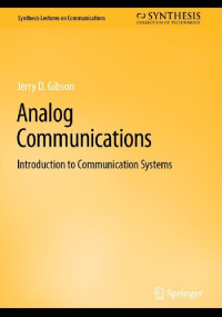 Jerry D. Gibson — Analog Communications. Introduction to Communication Systems