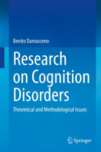 Benito Damasceno — Research on Cognition Disorders: Theoretical and Methodological Issues