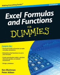 Ken Bluttman, Peter G. Aitken — Excel Formulas and Functions For Dummies, 2nd Edition