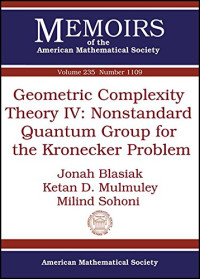 Jonah Blasiak, Ketan D. Mulmuley, Milind Sohoni — Geometric Complexity Theory: Nonstandard Quantum Group for the Kronecker Problem