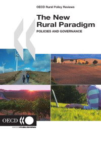 OECD — The new rural paradigm : policies and governance.