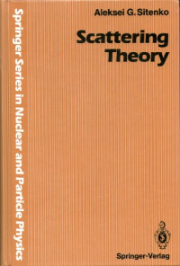 Aleksei G. Sitenko — Scattering Theory