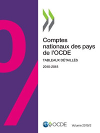 OCDE — Comptes nationaux des pays de l'OCDE, tableaux détaillés 2010-2018