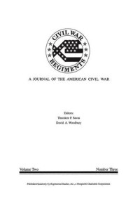 Theodore P. Savas, David A. Woodbury — A Journal of the American Civil War: V1-3