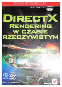 Kelly Dempski — DirectX. Rendering w czasie rzeczywistym