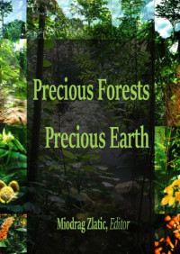 Miodrag Zlatic — Precious Forests Precious Earth