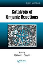 Prunier Michael L. (ed.) — Catalysis of Organic Reactions [Chemical industries v. 123] 