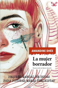 Amandine Dhée — La mujer borrador