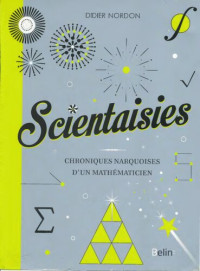 Didier Nordon — Scientaisies : Chroniques narquoises d'un mathématicien