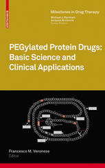 Ruth Duncan, Francesco M. Veronese (auth.), Francesco M. Veronese (eds.) — PEGylated Protein Drugs: Basic Science and Clinical Applications