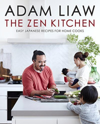 Adam Liaw — The Zen Kitchen