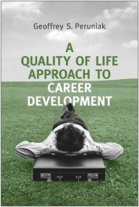 Geoffrey Peruniak — A Quality of Life Approach to Career Development