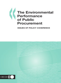 OECD — The environmental performance of public procurement : issues of policy coherence.