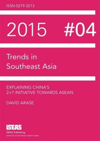 David Arase — Explaining China’s 2+7 Initiative Towards ASEAN