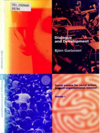 Bjorn Gustavsen — Dialogue and Development: Theory of Communication, Action Research and the Restructuring of Working Life