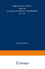 George Daniel Embree (auth.) — The Soviet Union between the 19th and the 20th Party Congresses, 1952–1956