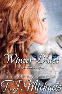 Michaels, T.J — Winter Blues: Pryde Ranch Shifters, #5