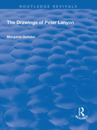 Margaret Garlake — The Drawings of Peter Lanyon