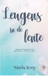 Nanda Roep — Leugens in de lente