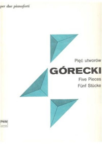 Gorecki Henryk. — Five pieces for two pianos