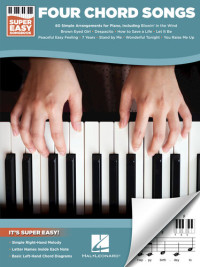 Hal Leonard Corp. — Four Chord Songs--Super Easy Songbook