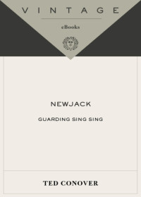 Conover, Ted — Newjack: Guarding Sing Sing