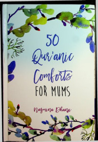 nazmina dhanji — 50 Quranic Comforts for MUMS