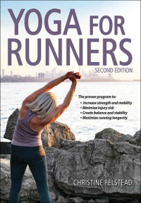 Felstead, Christine — Yoga for Runners (Second Edition)