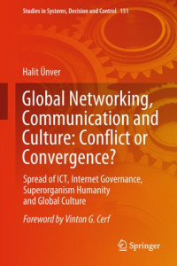Halit Ünver — Global Networking, Communication and Culture: Conflict or Convergence?