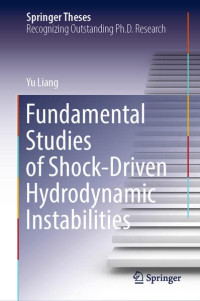 Yu Liang — Fundamental Studies of Shock-Driven Hydrodynamic Instabilities
