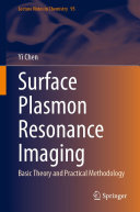 Yi Chen — Surface Plasmon Resonance Imaging: Basic Theory and Practical Methodology