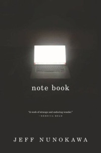 Jeff Nunokawa — Note Book