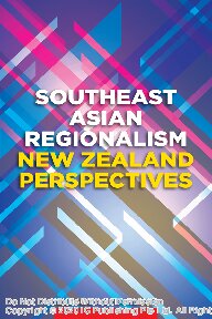 Nicholas Tarling — Southeast Asian regionalism : New Zealand perspectives