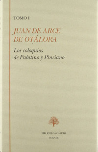 Juan Arce de Otálora — Coloquios de Palatino y Pinciano I