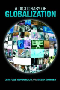 Jens-Uwe Wunderlich, Meera Warrier — A dictionary of globalization