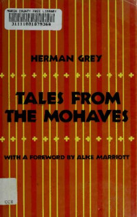 Herman Grey, Alice Marriott — Tales from the Mohaves (Mohave, Mojave Indians)