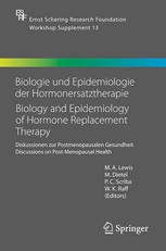 M. A. Lewis (auth.), M. A. Lewis, M. Dietel, P. C. Scriba, W. K. Raff (eds.) — Biology und Epidemiology of Hormone Replacement Therapy: Discussions on Post-Menopausal Health