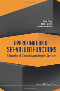 Nira Dyn, Farkhi, Mokhov Mokhov — Approximation of Set-Valued Functions: Adaptation of Classical Approximation Operators