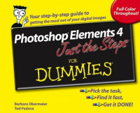 Barbara Obermeier, Ted Padova — Photoshop Elements 4 Just the Steps For Dummies