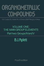 B. J. Aylett (auth.) — Organometallic Compounds: Volume One The Main Group Elements Part Two Groups IV and V