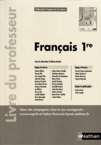 Collectif — L'esprit et la lettre : Français 1re - Livre du professeur (Edition 2019)